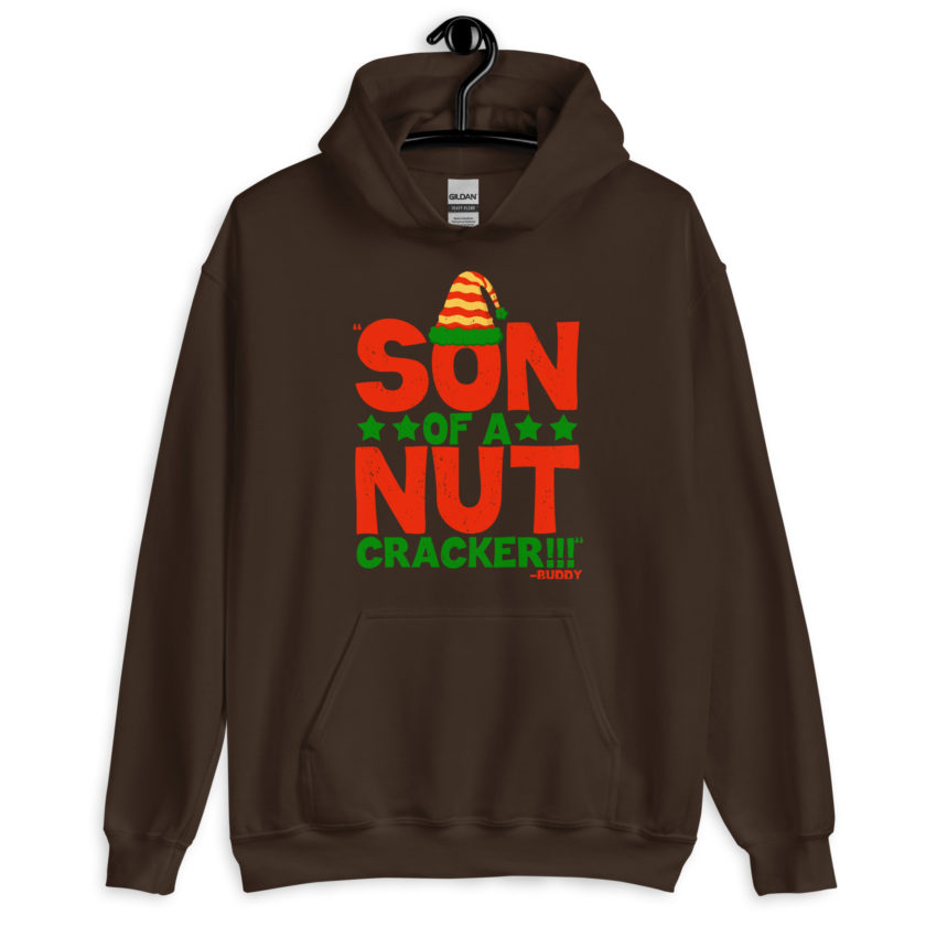 Son of a nutcracker! -Buddy the Elf, Elf Unisex Hoodie