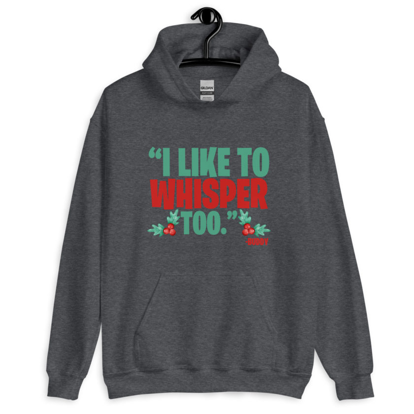 I like to whisper, too -Buddy the Elf, Elf Unisex Hoodie - Image 6