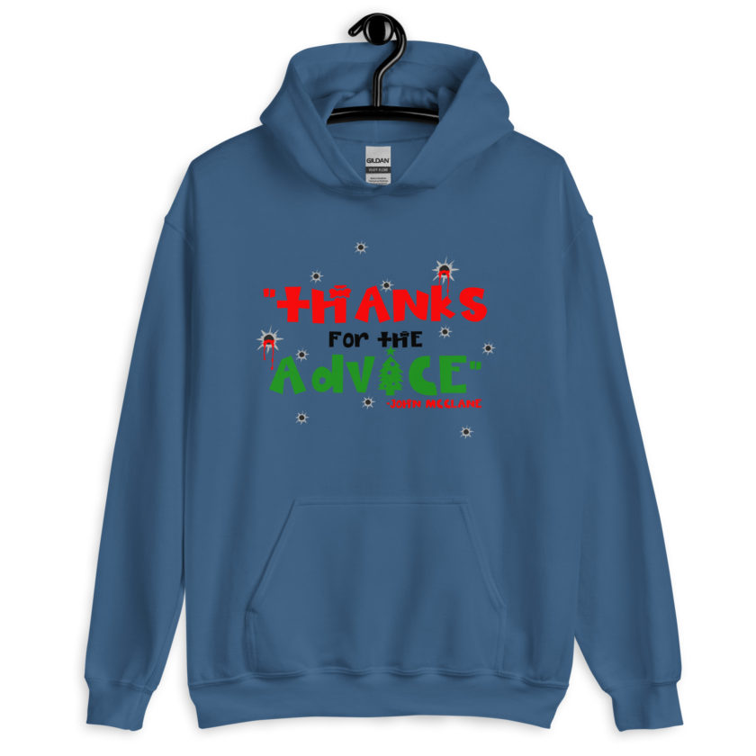 "Thanks For The Advice." -John Mcclane, Die Hard Unisex Hoodie - Image 3