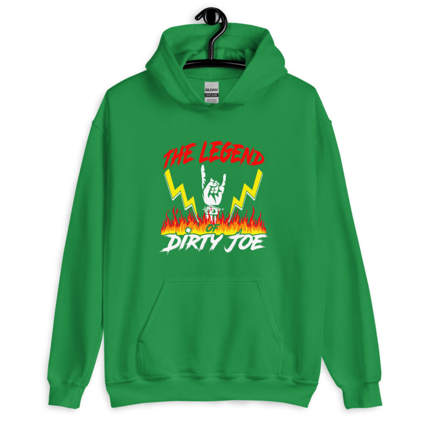 The legend of Dirty Joe -Joe Dirt Unisex Hoodie - Image 7