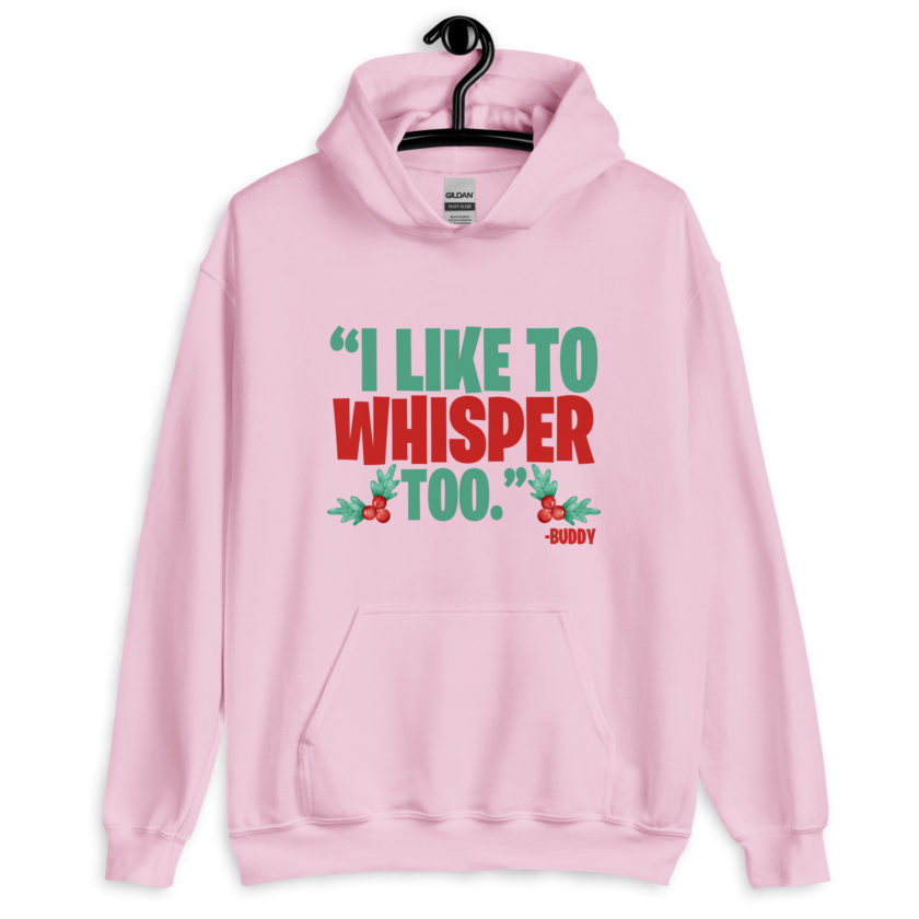 I like to whisper, too -Buddy the Elf, Elf Unisex Hoodie - Image 12