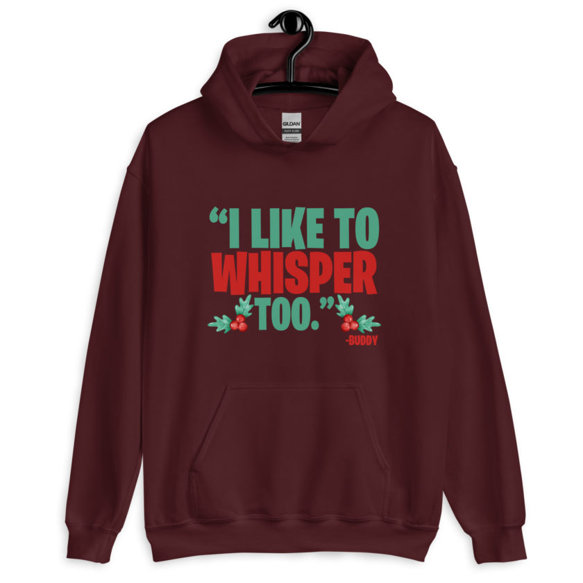 I like to whisper, too -Buddy the Elf, Elf Unisex Hoodie - Image 4