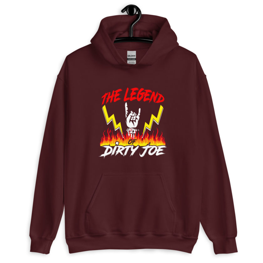 The legend of Dirty Joe -Joe Dirt Unisex Hoodie - Image 3