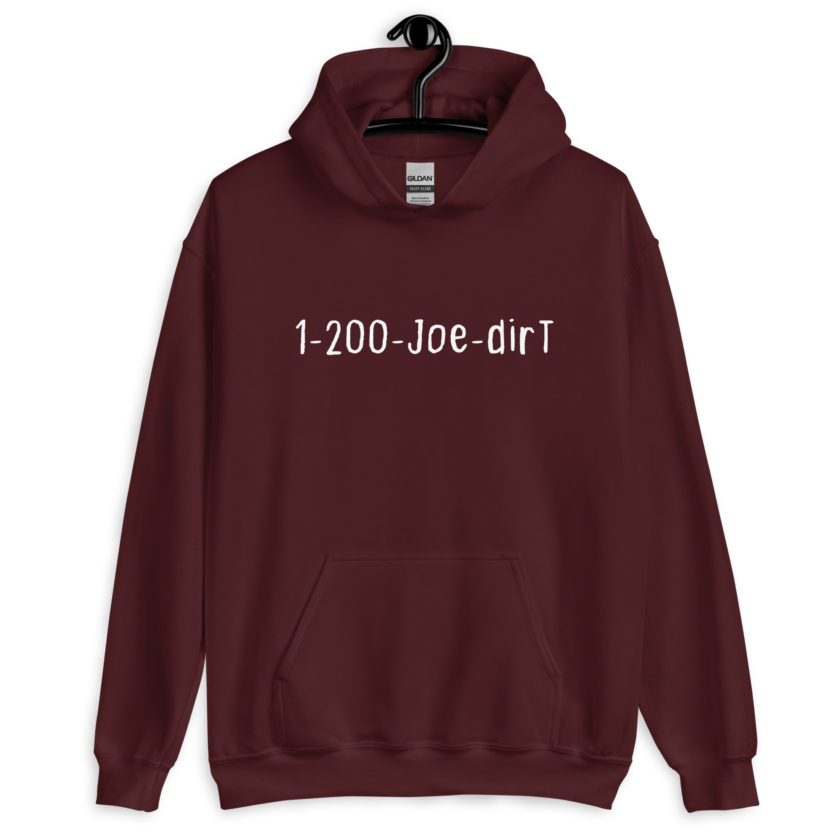 1-200-Joe-Dirt Unisex Hoodie - Image 4