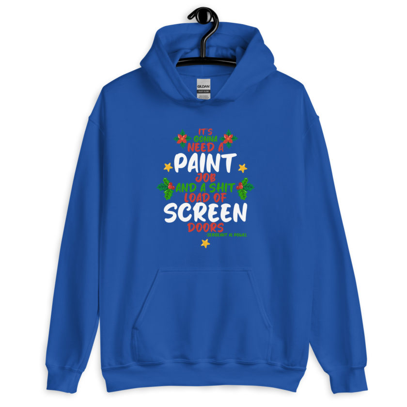 It's gonna need a paint job and a shit load of screen doors -Sergeant Al Powel, Die Hard Unisex Hoodie - Image 6