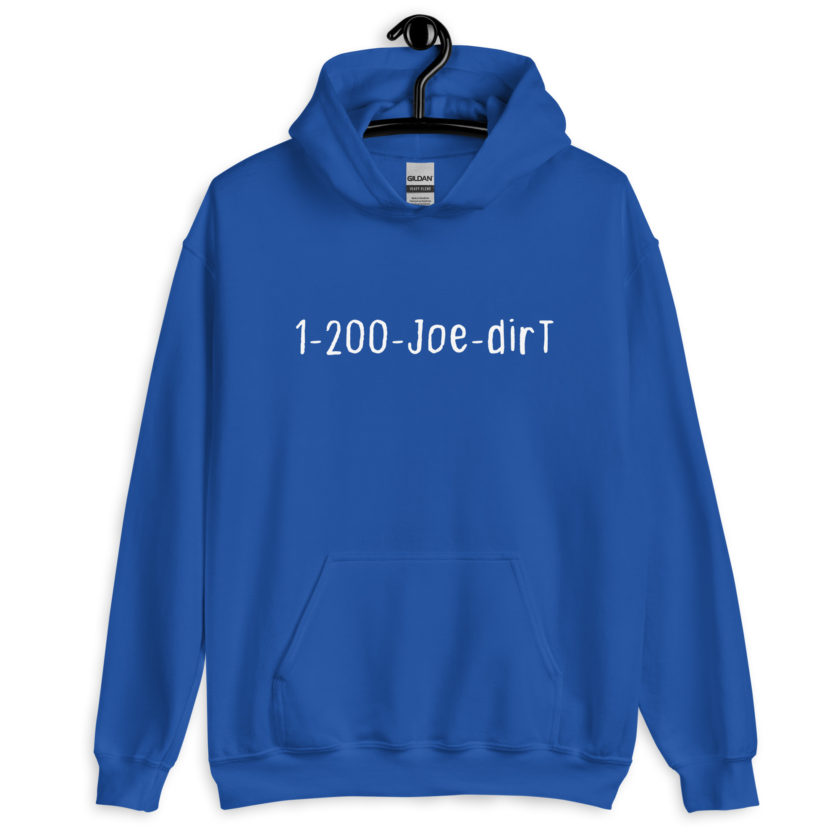 1-200-Joe-Dirt Unisex Hoodie - Image 8