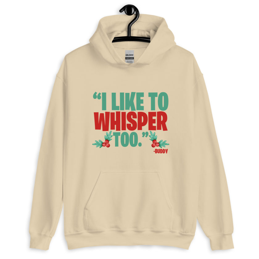 I like to whisper, too -Buddy the Elf, Elf Unisex Hoodie - Image 11