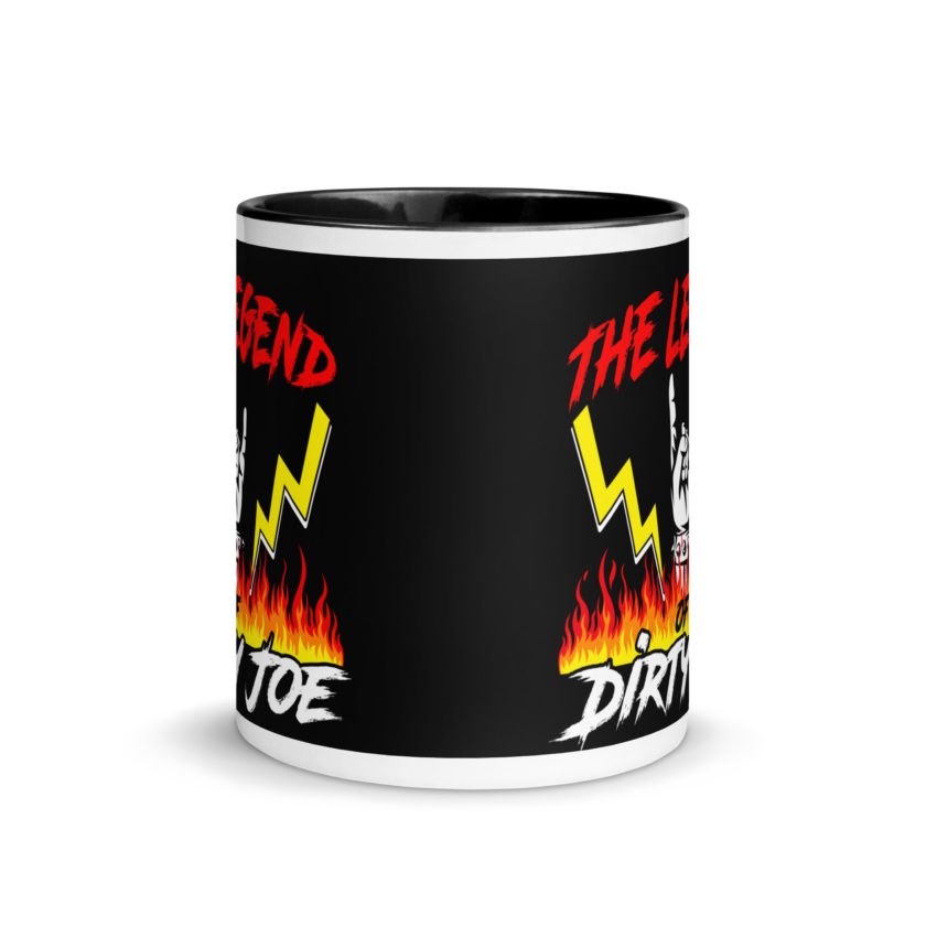 The legend of Dirty Joe -Joe Dirt Mug with Color Inside - Image 3