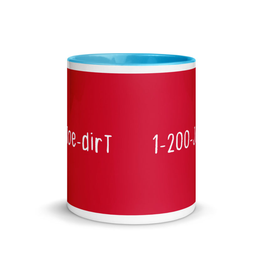 1-200-Joe-Dirt Mug with Color Inside - Image 11