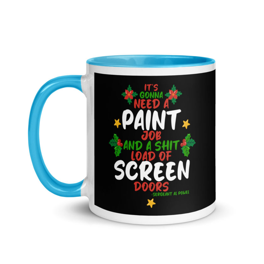 It's gonna need a paint job and a shit load of screen doors -Sergeant Al Powel, Die Hard Mug with Color Inside - Image 12