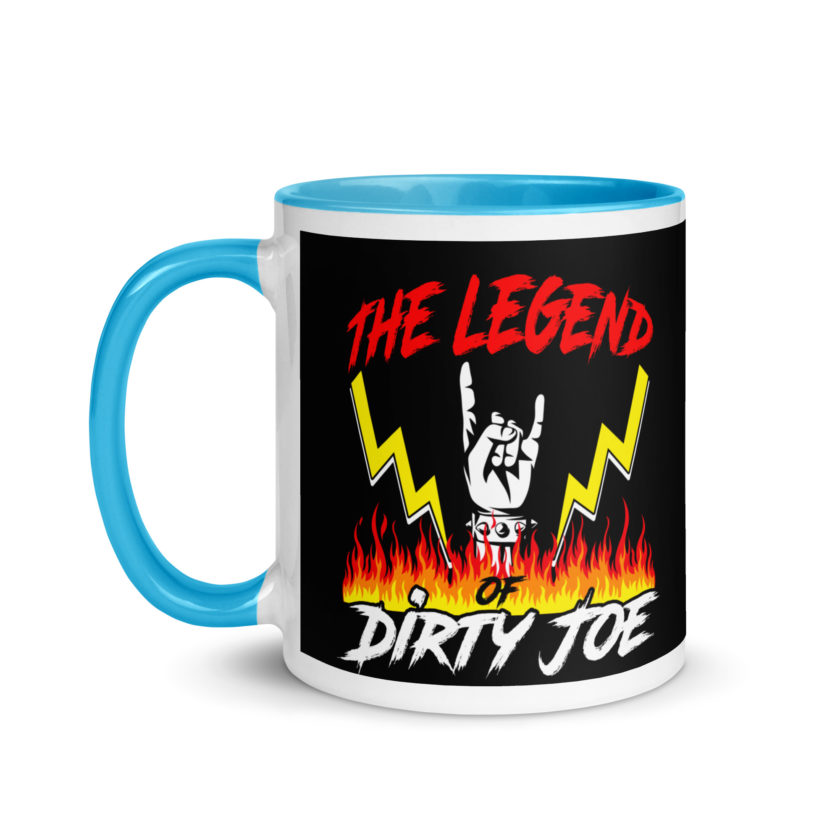 The legend of Dirty Joe -Joe Dirt Mug with Color Inside - Image 12