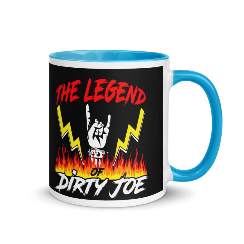 The legend of Dirty Joe -Joe Dirt Mug with Color Inside - Image 10