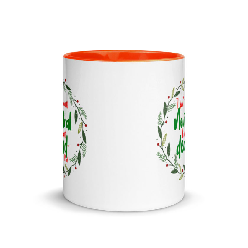 I don't want neutral. I want dead -Karl, Die Hard Mug with Color Inside - Image 8