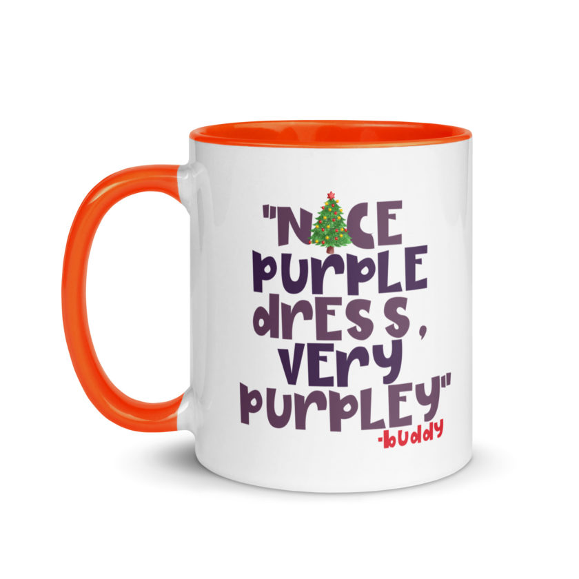 Nice purple dress. Very purpley -Buddy the Elf, Elf Mug with Color Inside - Image 9