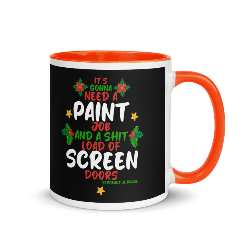It's gonna need a paint job and a shit load of screen doors -Sergeant Al Powel, Die Hard Mug with Color Inside - Image 7