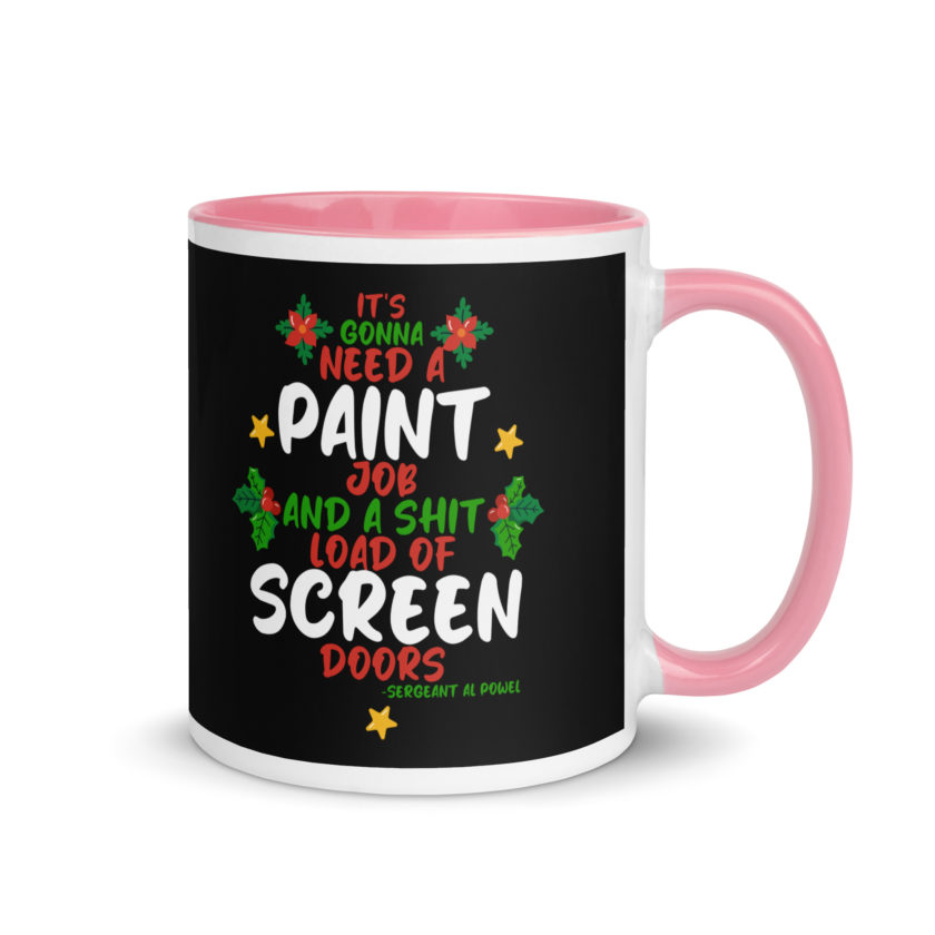 It's gonna need a paint job and a shit load of screen doors -Sergeant Al Powel, Die Hard Mug with Color Inside - Image 13
