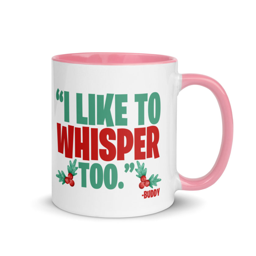 I like to whisper, too -Buddy the Elf, Elf Mug with Color Inside - Image 13