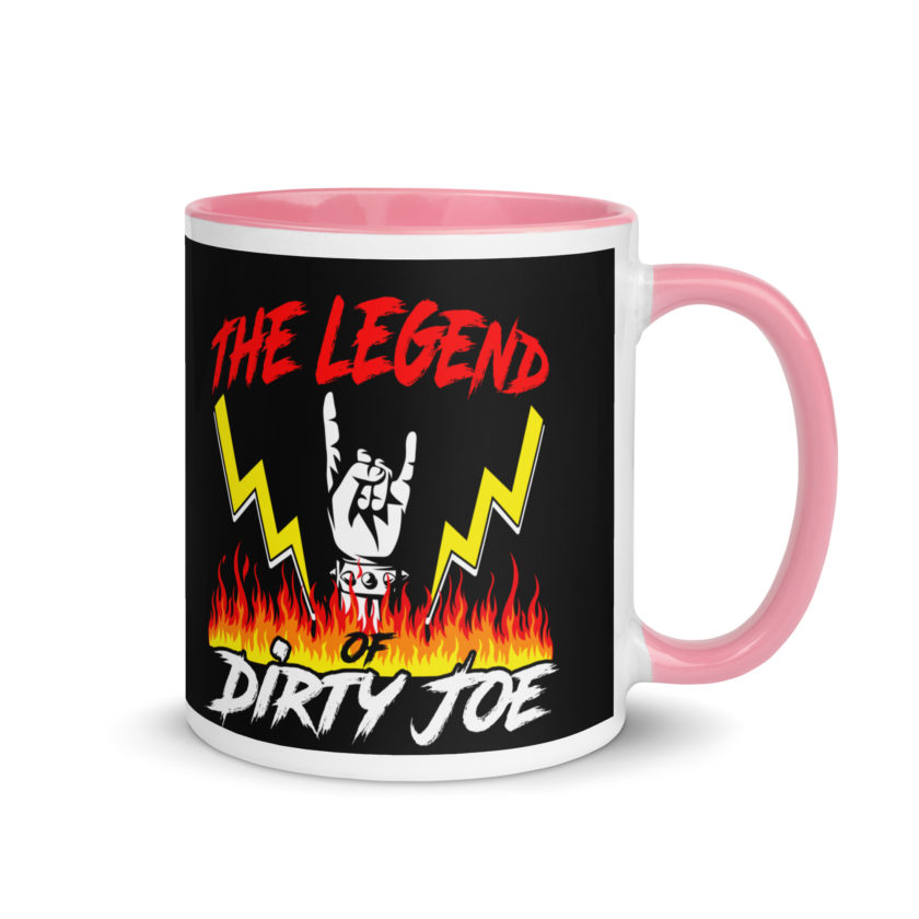 The legend of Dirty Joe -Joe Dirt Mug with Color Inside - Image 13