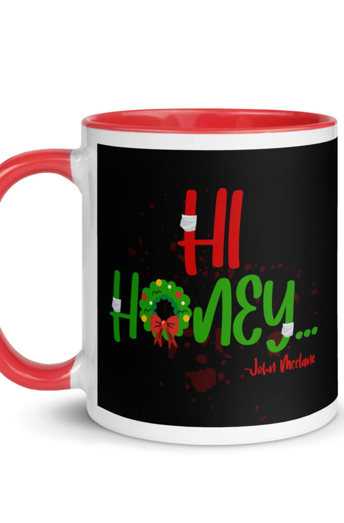 Hi, honey -John Mcclane, Die Hard Mug with Color Inside