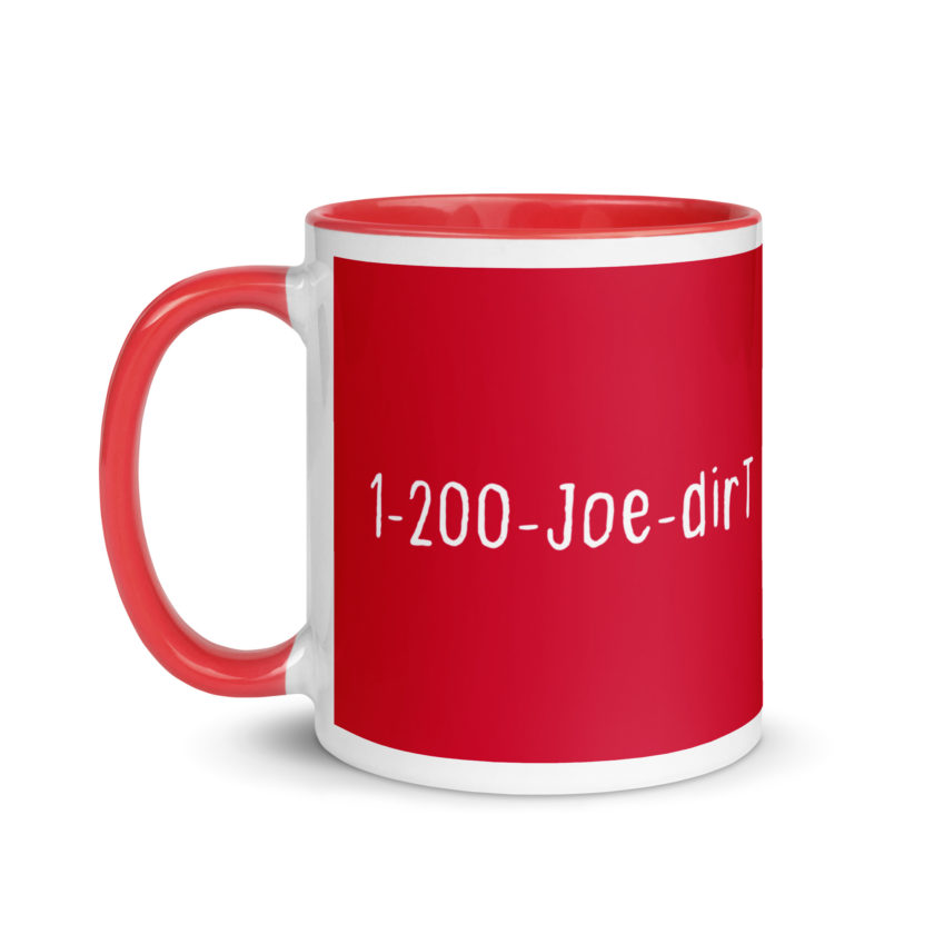 1-200-Joe-Dirt Mug with Color Inside