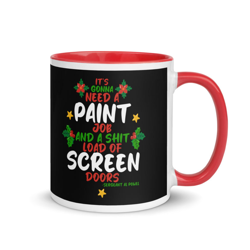 It's gonna need a paint job and a shit load of screen doors -Sergeant Al Powel, Die Hard Mug with Color Inside - Image 5