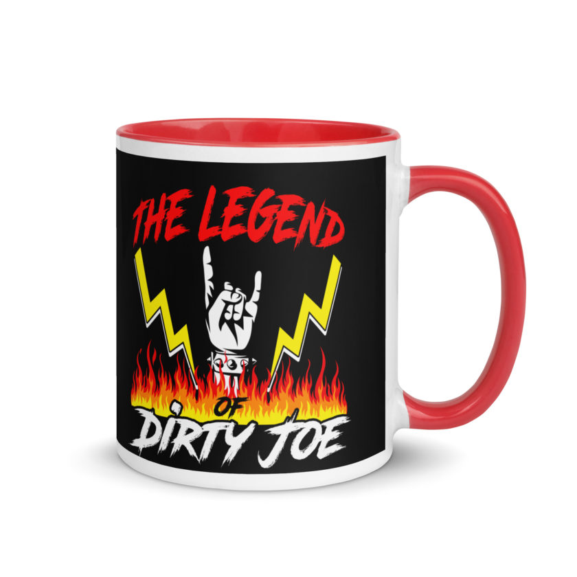 The legend of Dirty Joe -Joe Dirt Mug with Color Inside - Image 4