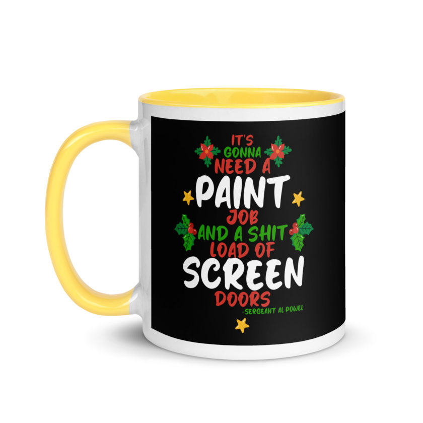 It's gonna need a paint job and a shit load of screen doors -Sergeant Al Powel, Die Hard Mug with Color Inside - Image 18