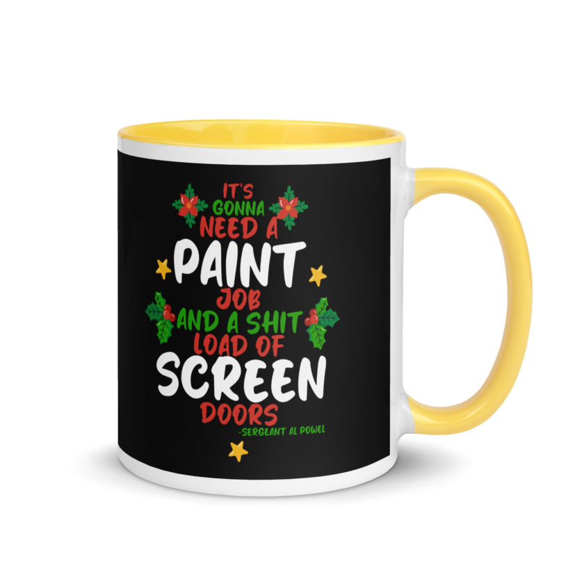 It's gonna need a paint job and a shit load of screen doors -Sergeant Al Powel, Die Hard Mug with Color Inside - Image 16