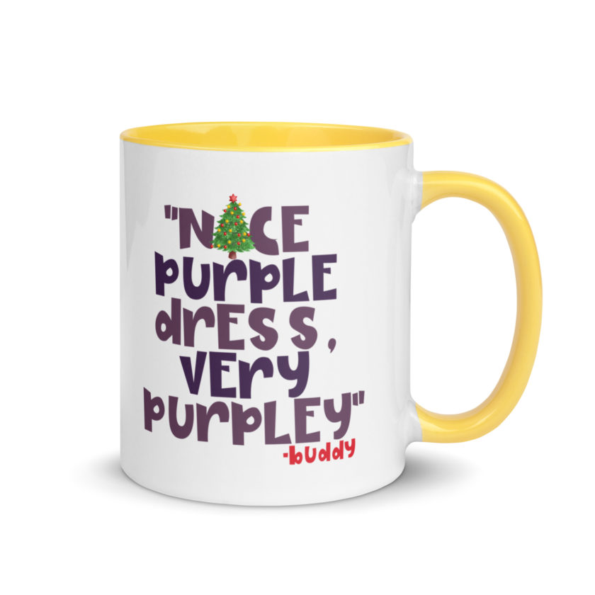 Nice purple dress. Very purpley -Buddy the Elf, Elf Mug with Color Inside - Image 16