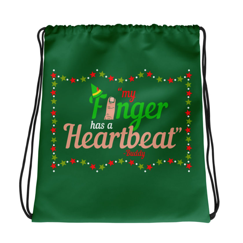 My finger has a heartbeat. -Buddy the elf, Elf Drawstring bag