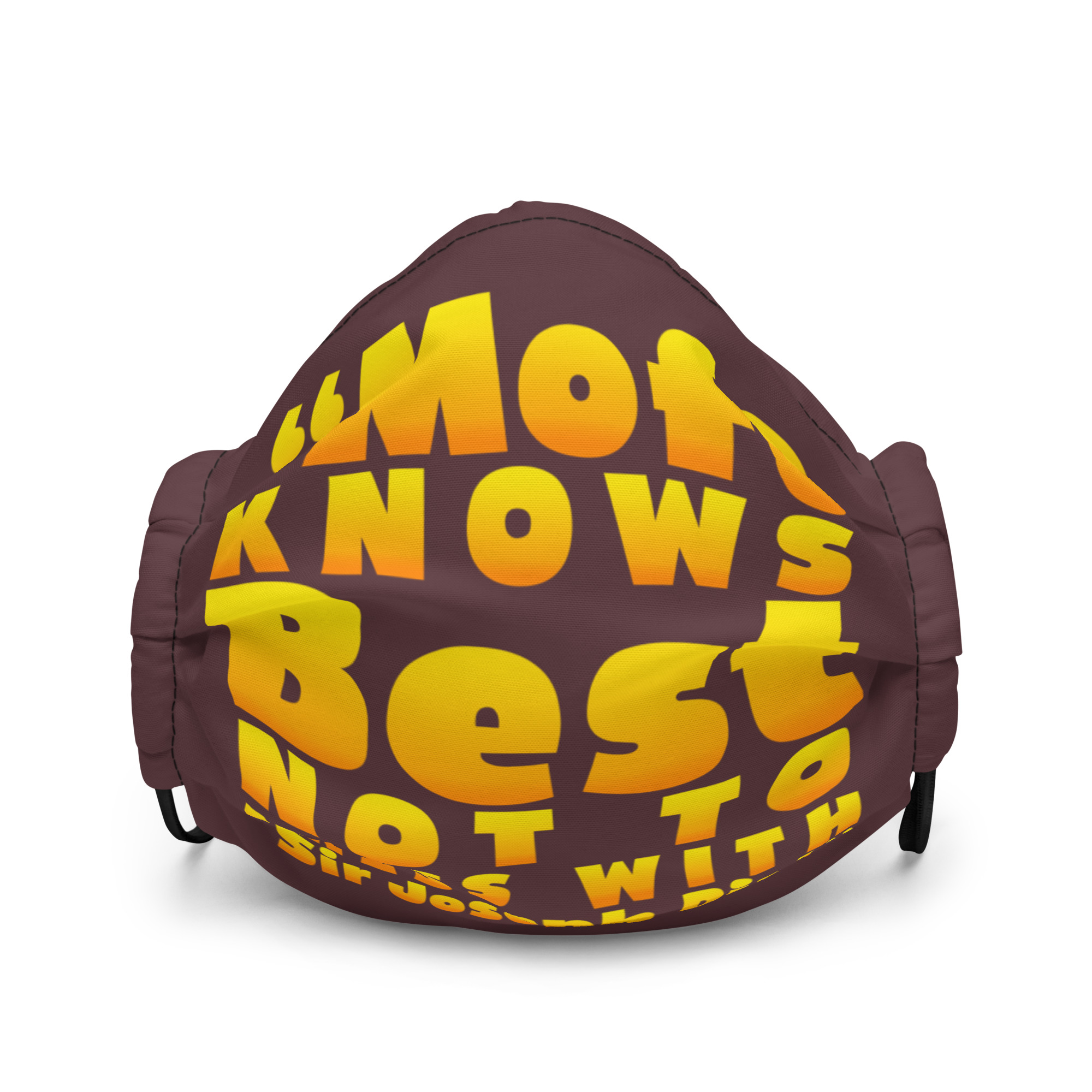 Mofo knows best not to mess with Sir Joseph Dirt - Joe Dirt Premium face mask