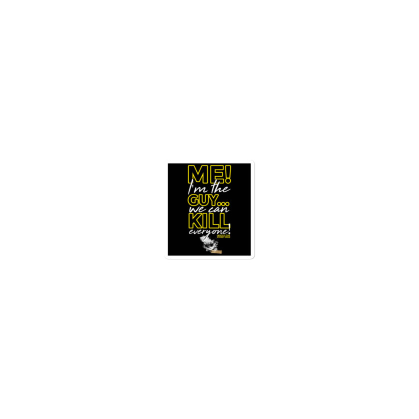 Me! I'm the guy...We can kill EVERYONE! Rocco, The Funny Man - The Boondock Saints Bubble-free stickers - Image 4