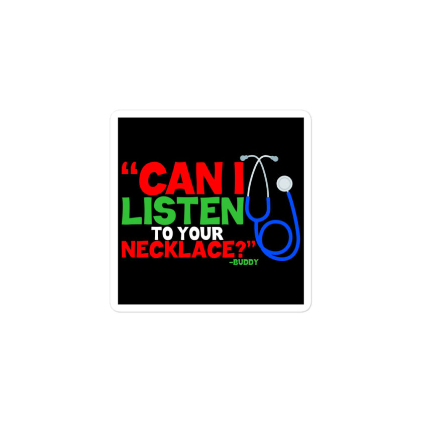 Can I listen to your necklace? Buddy the Elf, Elf Bubble-free stickers - Image 2