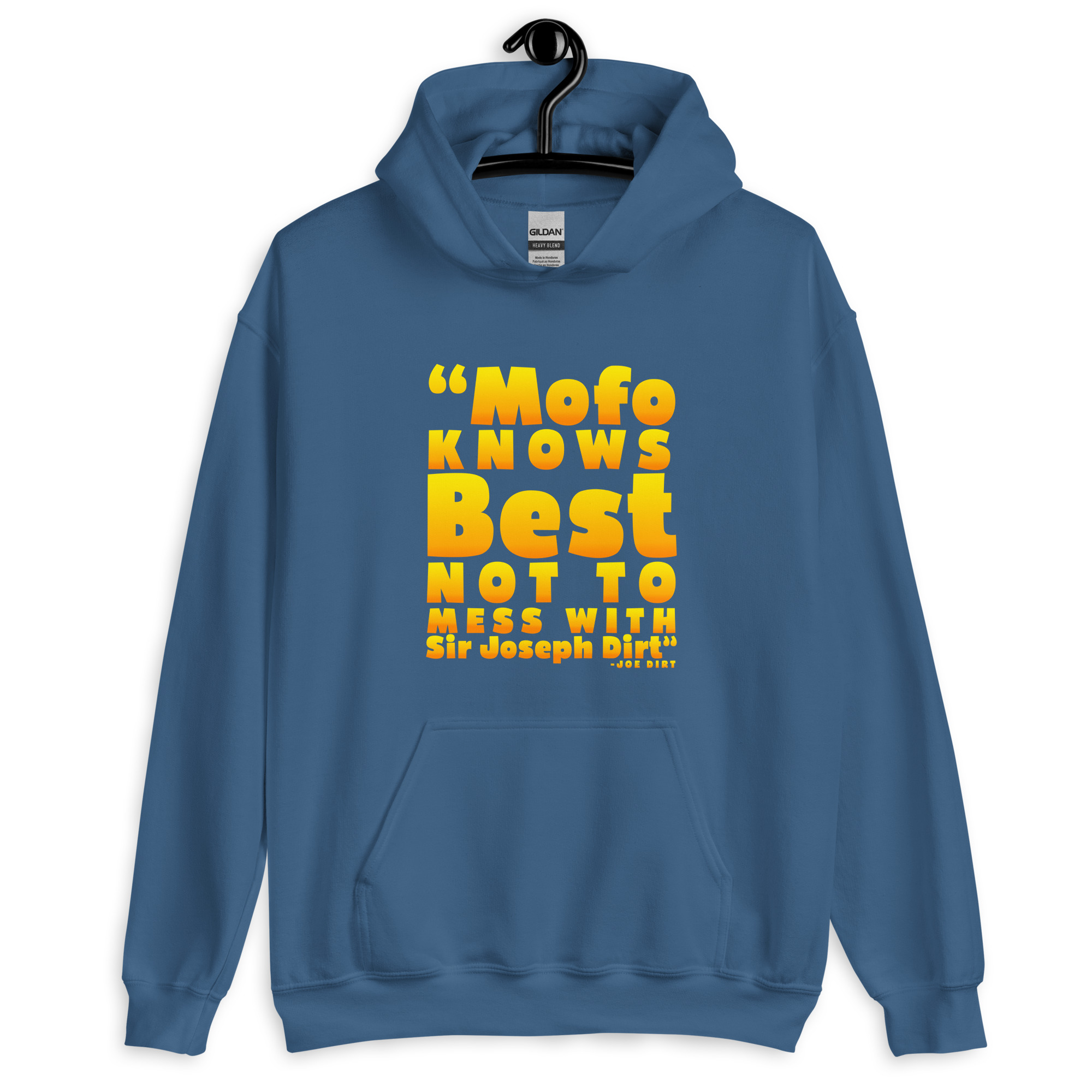 Mofo knows best not to mess with Sir Joseph Dirt - Joe Dirt Unisex Hoodie - Image 9