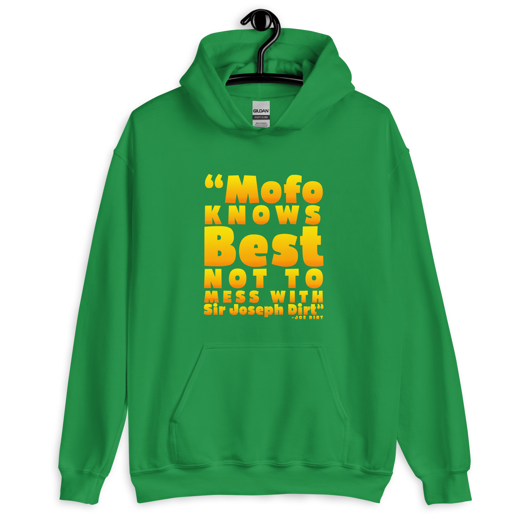 Mofo knows best not to mess with Sir Joseph Dirt - Joe Dirt Unisex Hoodie - Image 10