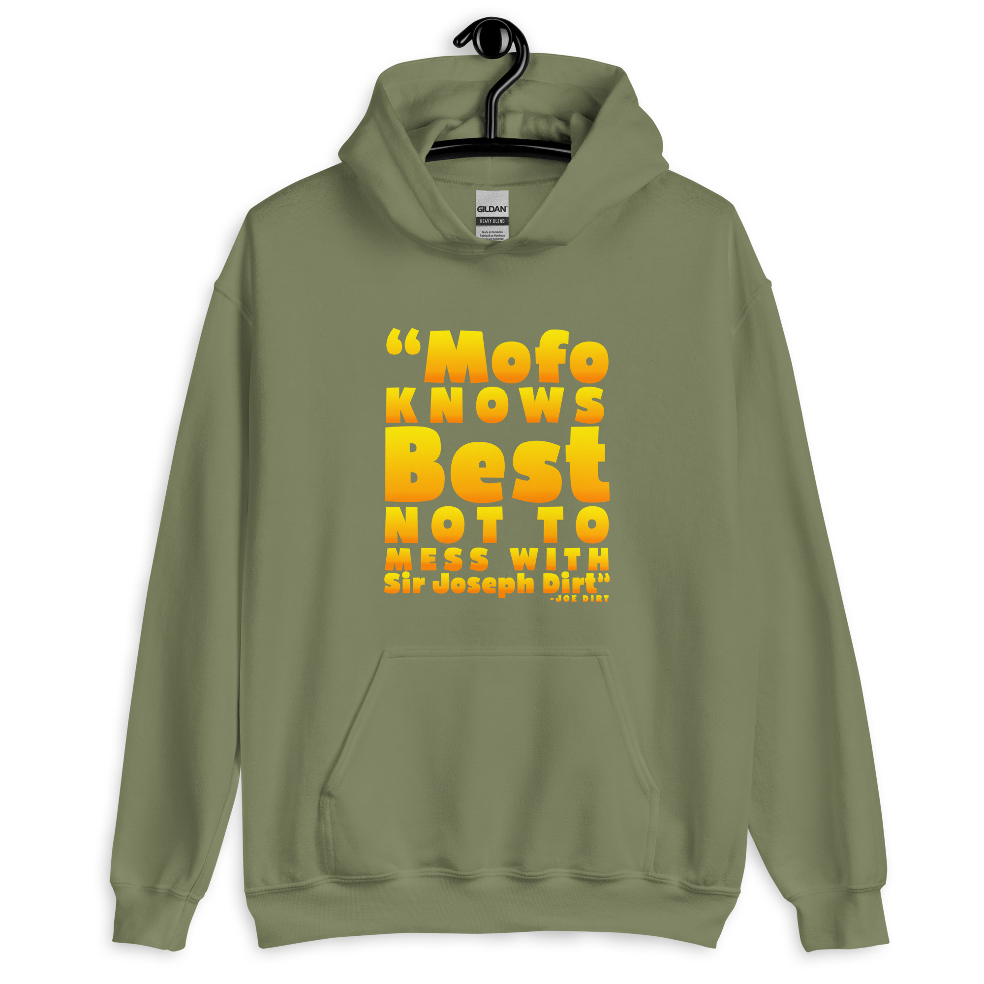 Mofo knows best not to mess with Sir Joseph Dirt - Joe Dirt Unisex Hoodie