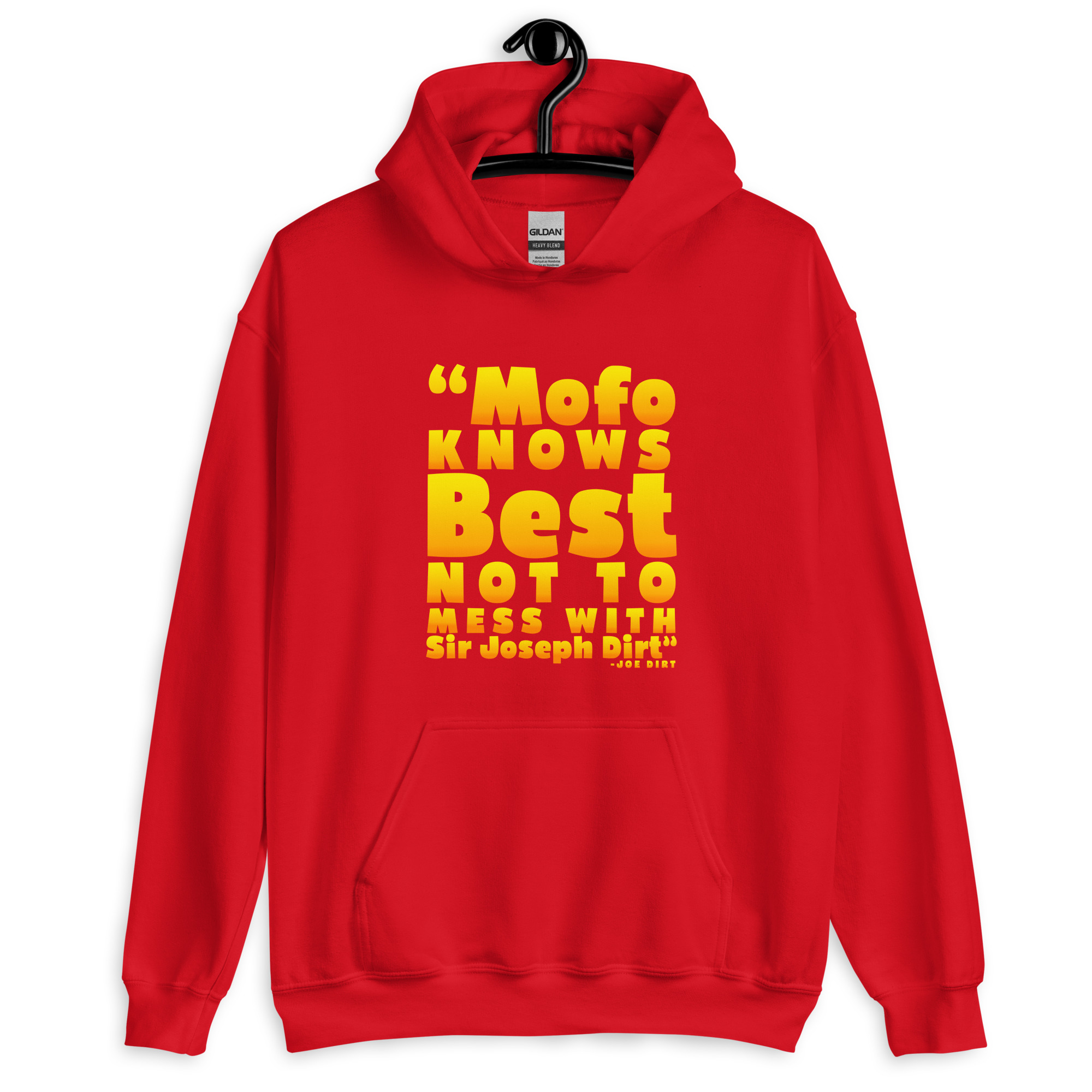 Mofo knows best not to mess with Sir Joseph Dirt - Joe Dirt Unisex Hoodie - Image 6