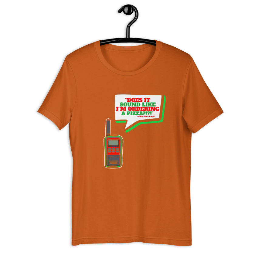 Does It Sound Like I'm Ordering A Pizza? -John Mcclane, Die Hard Unisex t-shirt - Image 8