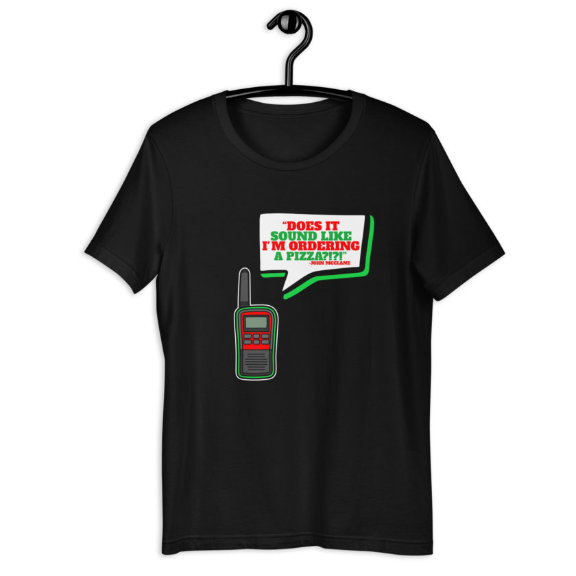 Does It Sound Like I'm Ordering A Pizza? -John Mcclane, Die Hard Unisex t-shirt - Image 2