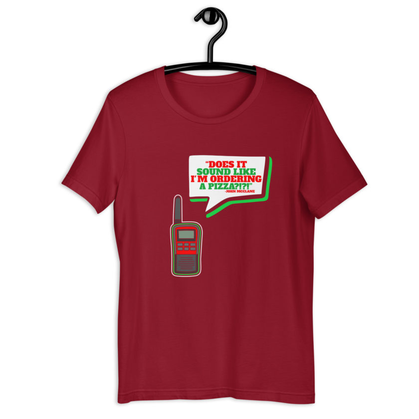 Does It Sound Like I'm Ordering A Pizza? -John Mcclane, Die Hard Unisex t-shirt - Image 4