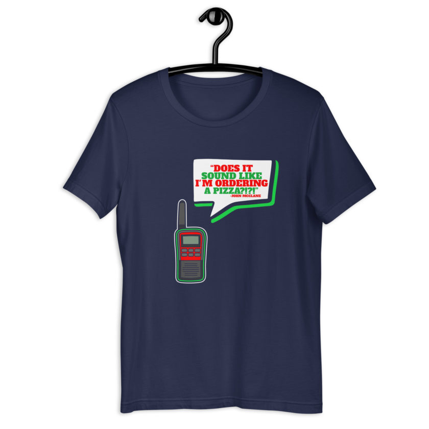 Does It Sound Like I'm Ordering A Pizza? -John Mcclane, Die Hard Unisex t-shirt - Image 3