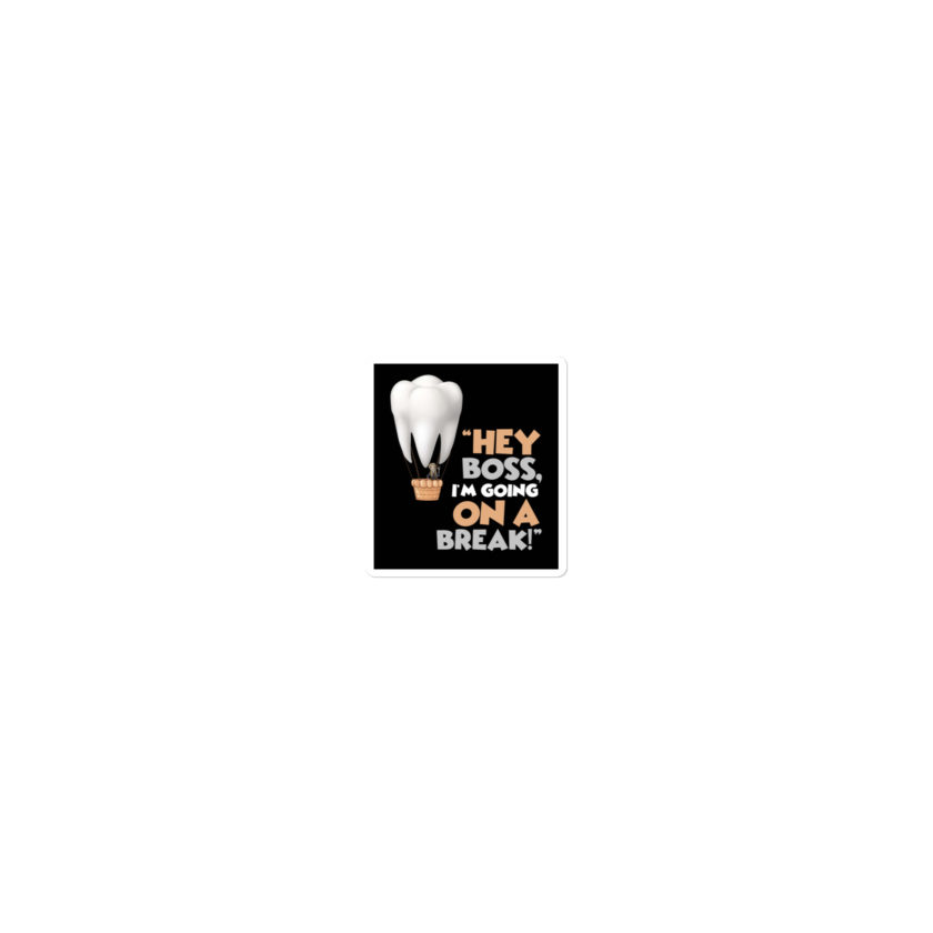 Hey boss, I'm going on a break! Joe Dirt Bubble-free stickers - Image 4