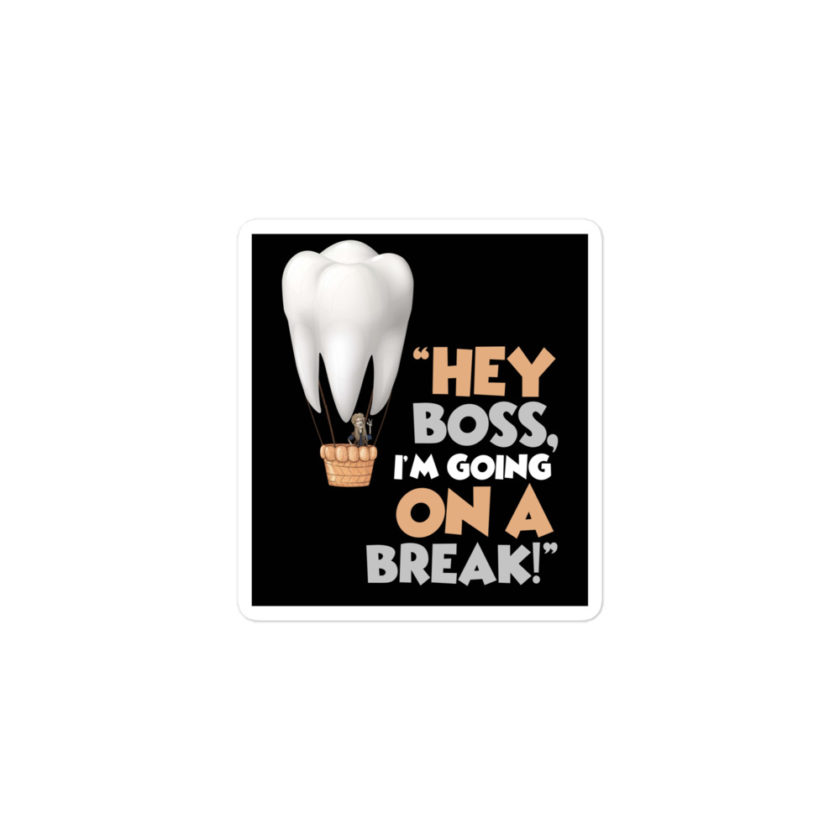 Hey boss, I'm going on a break! Joe Dirt Bubble-free stickers - Image 2