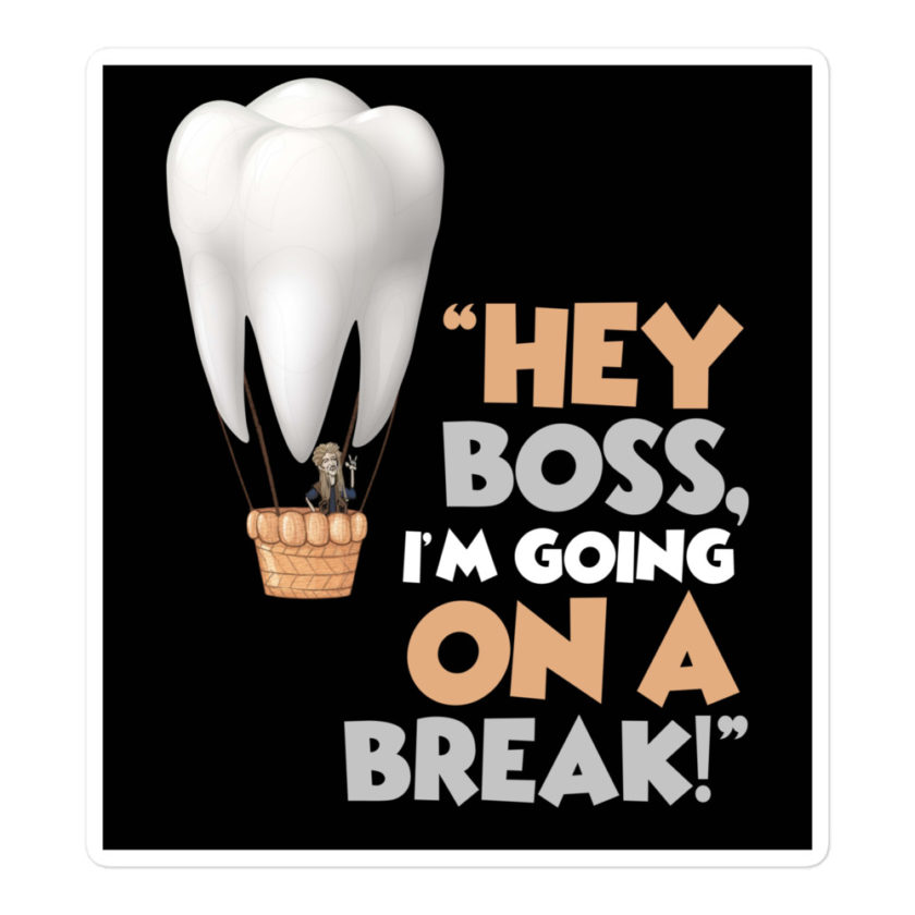 Hey boss, I'm going on a break! Joe Dirt Bubble-free stickers - Image 3
