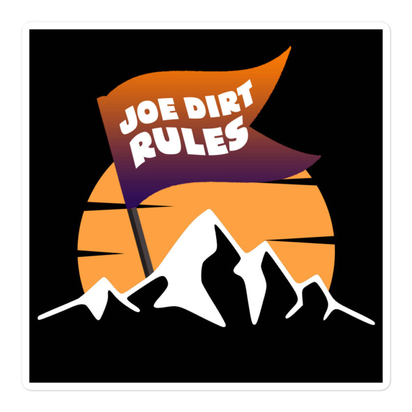 Joe Dirt Rules Bubble-free stickers - Image 3
