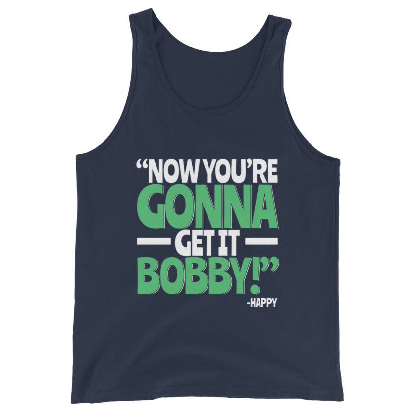 Now you're gonna get it Bobby! -Happy Gilmore - Image 2