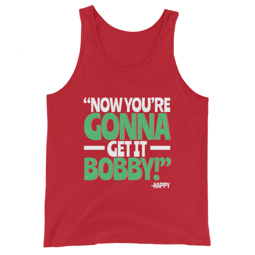 Now you're gonna get it Bobby! -Happy Gilmore - Image 3