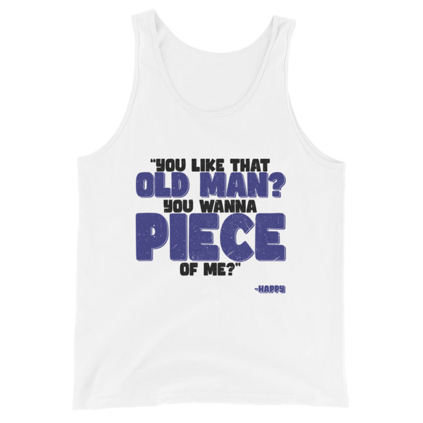 You like that old man? You wanna piece of me? -Happy, Happy Gilmore - Image 7