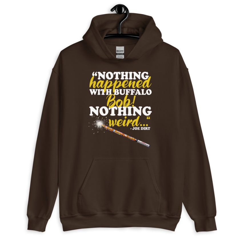 Nothing happened with Buffalo Bob, nothing weird! -Joe Dirt Film - Image 4