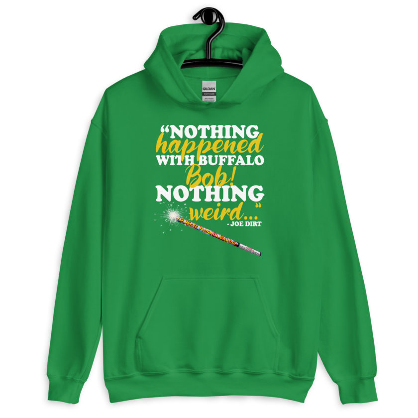 Nothing happened with Buffalo Bob, nothing weird! -Joe Dirt Film - Image 10